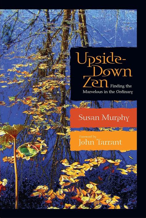 upside down zen finding the marvelous in the ordinary Kindle Editon