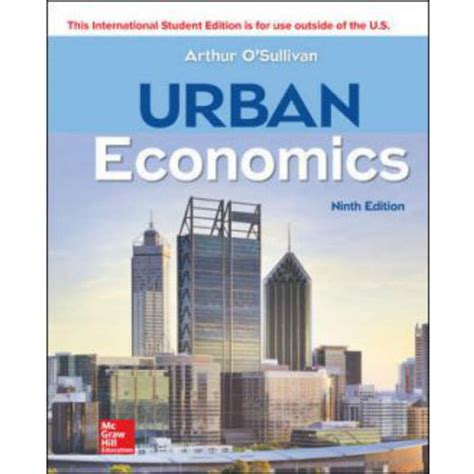 urban economics by arthur osullivan jr awesome blog PDF