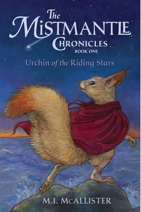 urchin of the riding stars the mistmantle chronicles book one Kindle Editon