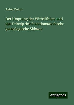 ursprung wirbelthiere das princip functionswechsels Reader