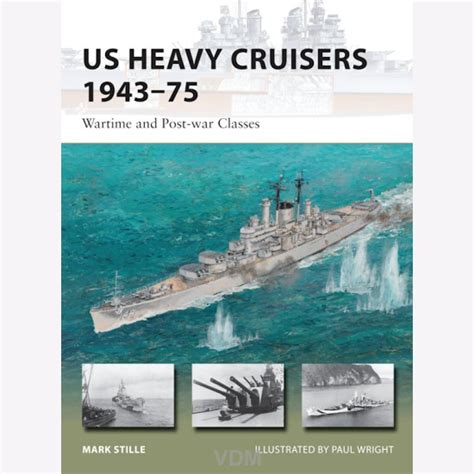 us heavy cruisers 1943 75 wartime and post war classes new vanguard Kindle Editon