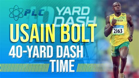 usain bolt 40 yard time