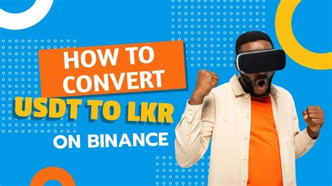 usdt to lkr binance