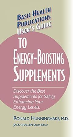 user s guide to energy boosting supplements user s guide to energy boosting supplements Reader