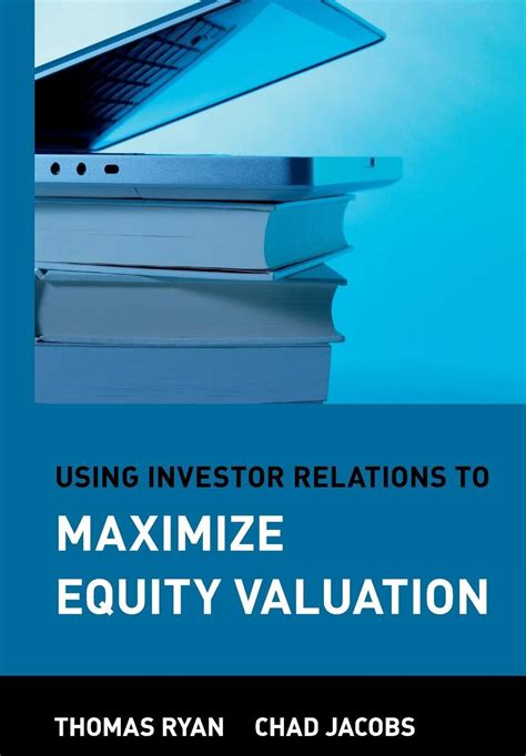 using investor relations to maximize equity valuation Kindle Editon