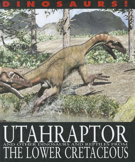 utahraptor and other dinosaurs and reptiles from the lower cretaceous dinosaurs set 2 PDF