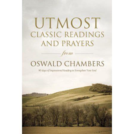 utmost classic readings and prayers from oswald chambers PDF