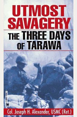 utmost savagery the three days of tarawa Reader