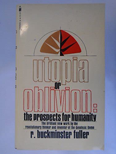 utopia or oblivion the prospects for humanity PDF