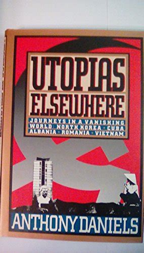 utopias elsewhere journeys in a vanishing world Epub