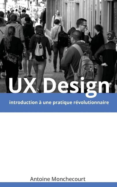 ux design introduction pratique revolutionnaire PDF