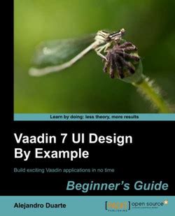 vaadin 7 ui design by example beginners guide Kindle Editon