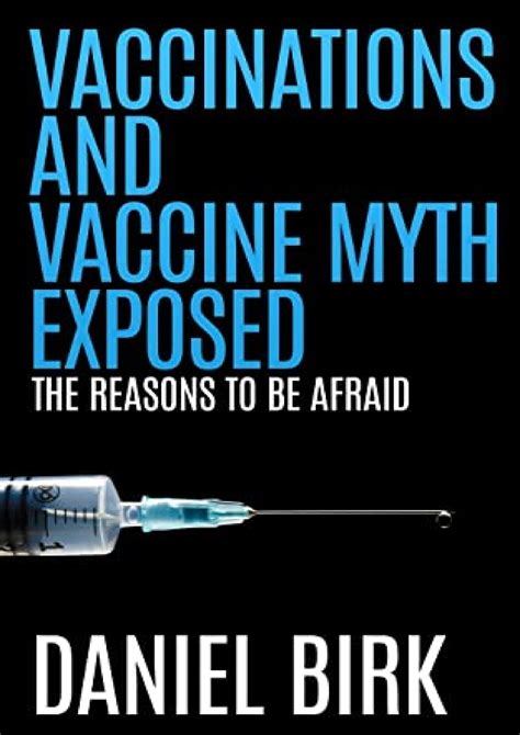 vaccinations and vaccine myth exposed the reasons to be afraid Kindle Editon