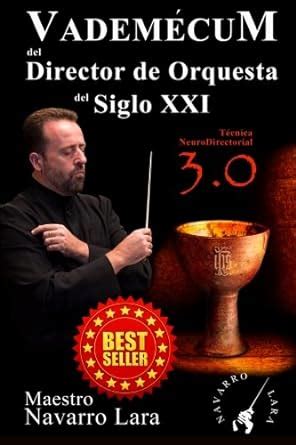 vademecum del director de orquesta del siglo xxi tecnica neurodirectorial 3 0 Reader