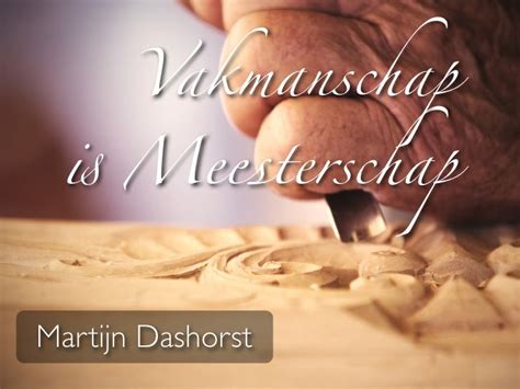 vakmanschap is meesterschap Doc