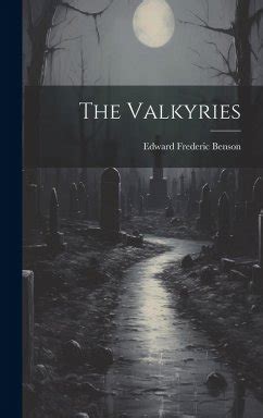 valkyries edward frederic benson Epub