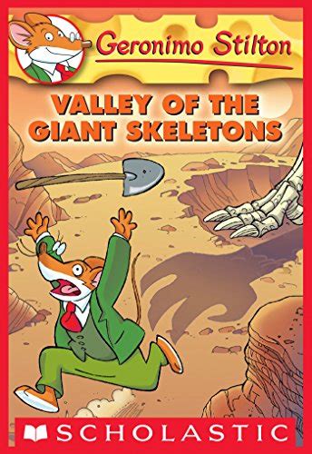 valley of the giant skeletons geronimo stilton no 32 PDF