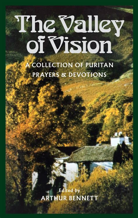 valley of vision a collection of puritan prayers and devotions Reader