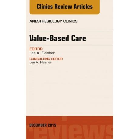 value based care issue anesthesiology clinics Doc