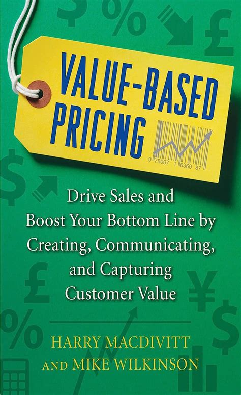 value based pricing drive sales and boost your bottom line by creating communicating and capturing customer value Ebook PDF