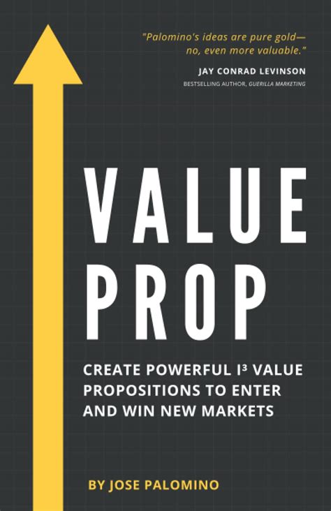 value prop create powerful i3 value propositions to enter and win new markets Reader