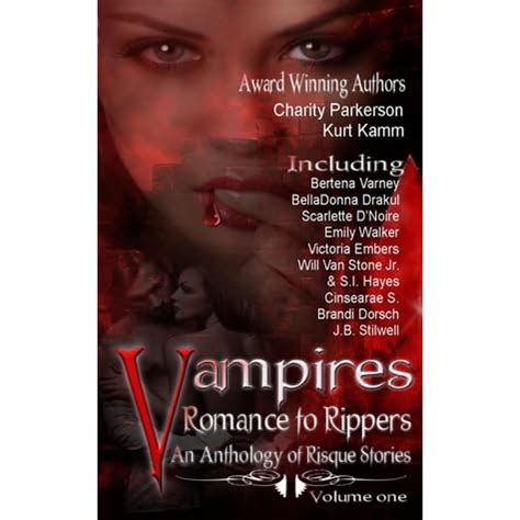 vampires romance to rippers an anthology of risque stories volume 1 Kindle Editon
