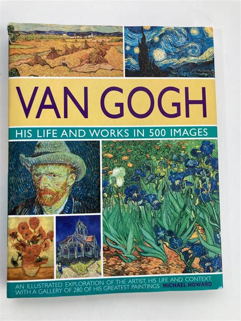 van gogh his life and works in 500 images PDF