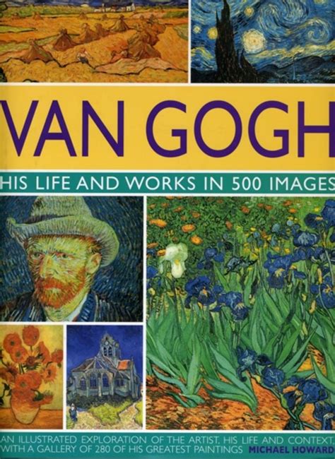 van gogh his life and works in 500 images PDF