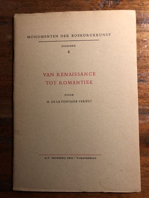 van renaissance tot romantiek monumenten der boekdrukkunst nr 4 Doc
