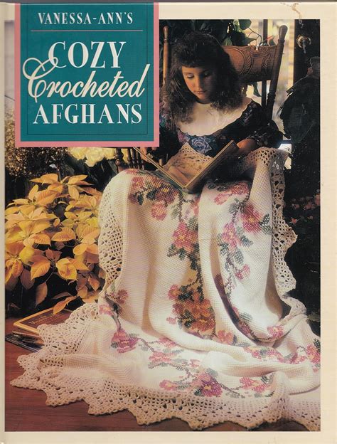 vanessa anns cozy crocheted afghans crochet treasury PDF