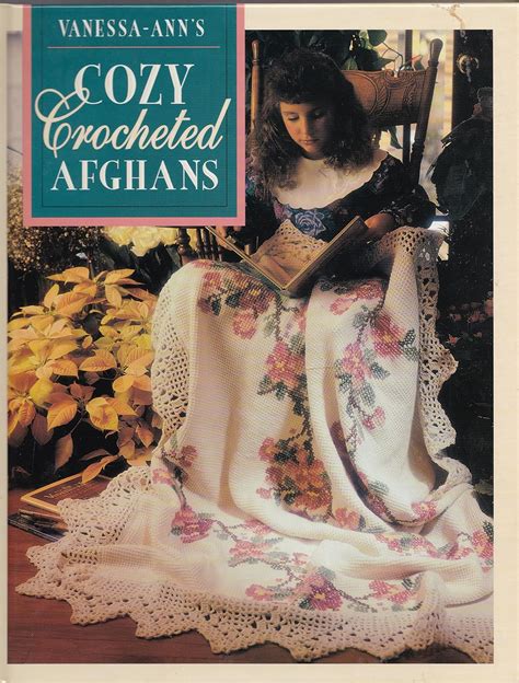 vanessa anns cozy crocheted afghans crochet treasury PDF