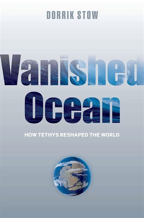 vanished ocean how tethys reshaped the world Epub