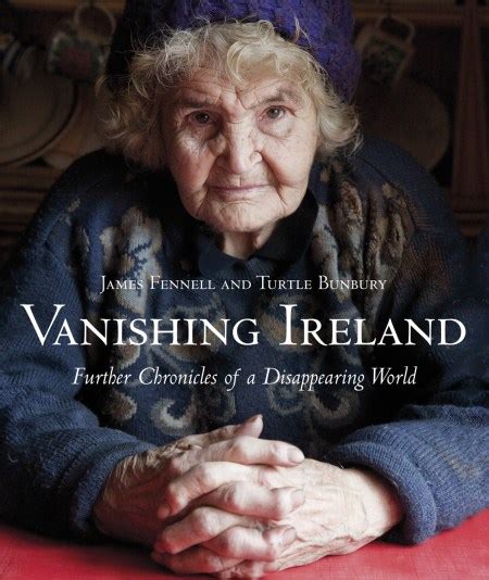vanishing ireland further chronicles of a disappearing world Kindle Editon