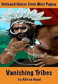 vanishing tribes unheard voices from west papua Epub