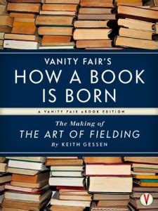 vanity fairs how a book is born the making of the art of field Kindle Editon