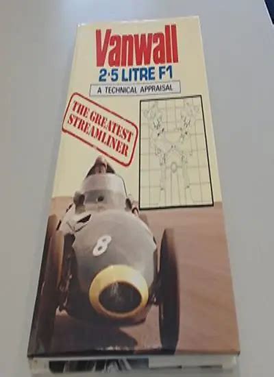 vanwall 2 5 litre f1 a technical appraisal a foulis motoring book Doc