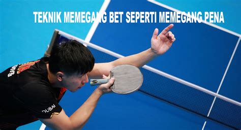 variasi tenis meja dalam memegang bet