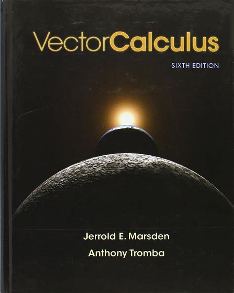 vector calculus marsden tromba solutions manual Reader