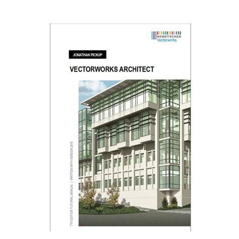 vectorworks architect tutorial manual second edition Kindle Editon