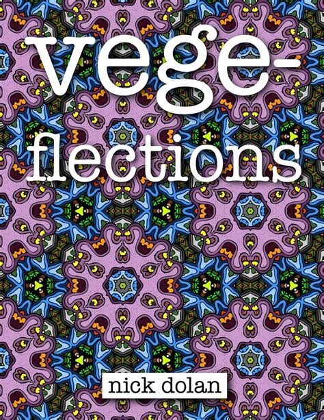 vegeflections an unconvential coloring book of extraterrestrial tesselations PDF