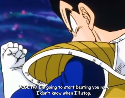 vegeta im going to start beating you now