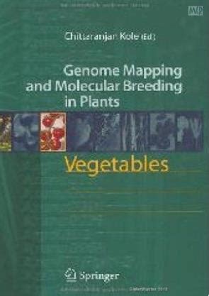 vegetables genome mapping and molecular breeding in plants Kindle Editon