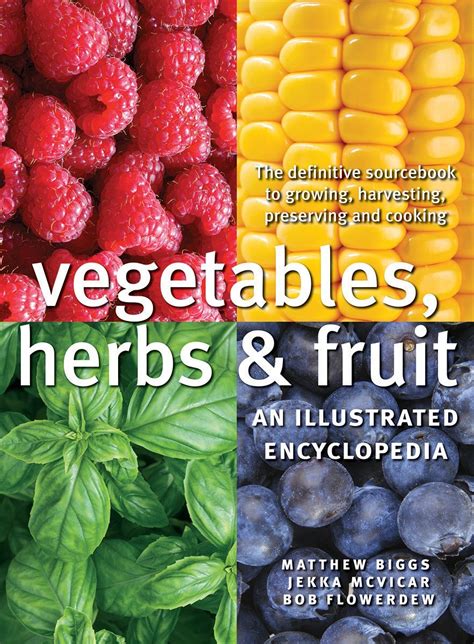 vegetables herbs and fruit an illustrated encyclopedia Kindle Editon
