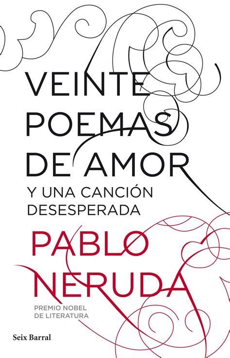 veinte poemas de amor y una cancion desesperada contemporanea Reader