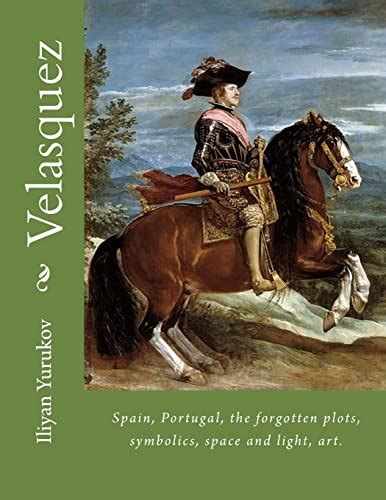 velasquez spain portugal the forgotten plots symbolics space and light art Doc