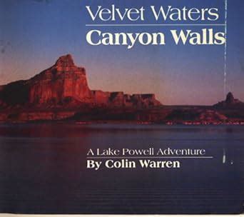 velvet waters canyon walls a lake powell adventure Reader
