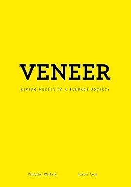 veneer living deeply in a surface society Reader