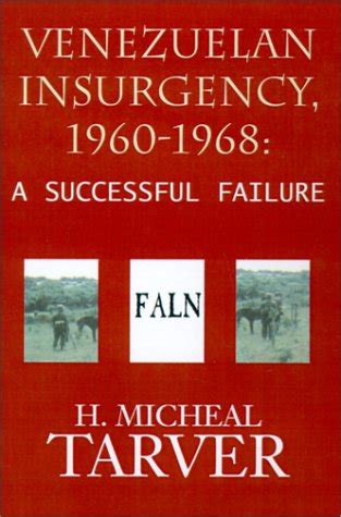 venezuelan insurgency 1960 1968a successful failure Reader