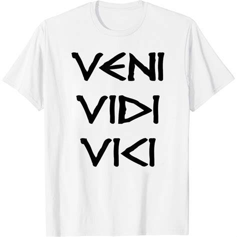 veni vidi vici shirt