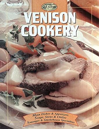 venison cookery the complete hunter Reader